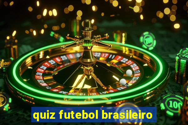 quiz futebol brasileiro